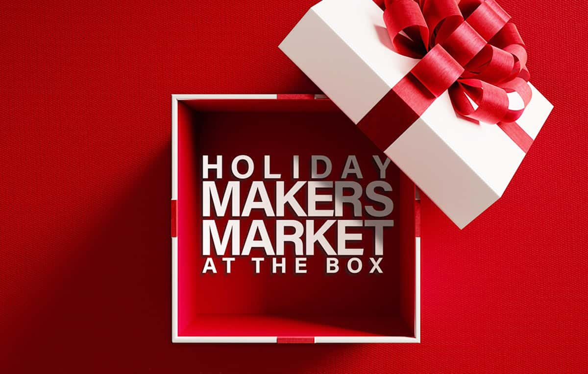 Box Factory Gears Up for Holiday Makers Market Encore