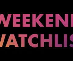 e_weekendwatchlist_021524107780