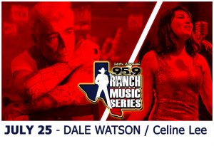 july-25-ranch-music-series-dale-watson-and-celine-lee