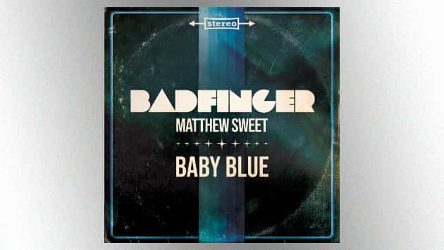 m_badfingermatthewsweetbabyblue630_052820