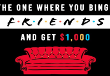 Win $1000 to watch friends