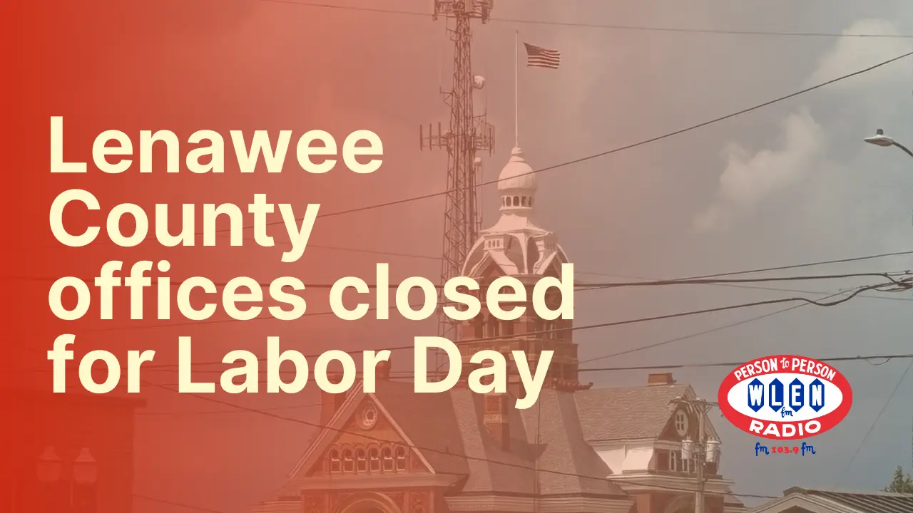 lenawee-county-offices-closed-for-labor-day