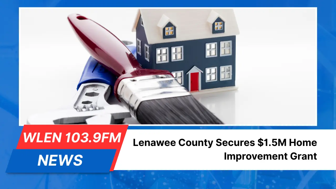 lenawee-county-secures-1-5m-home-improvement-grant