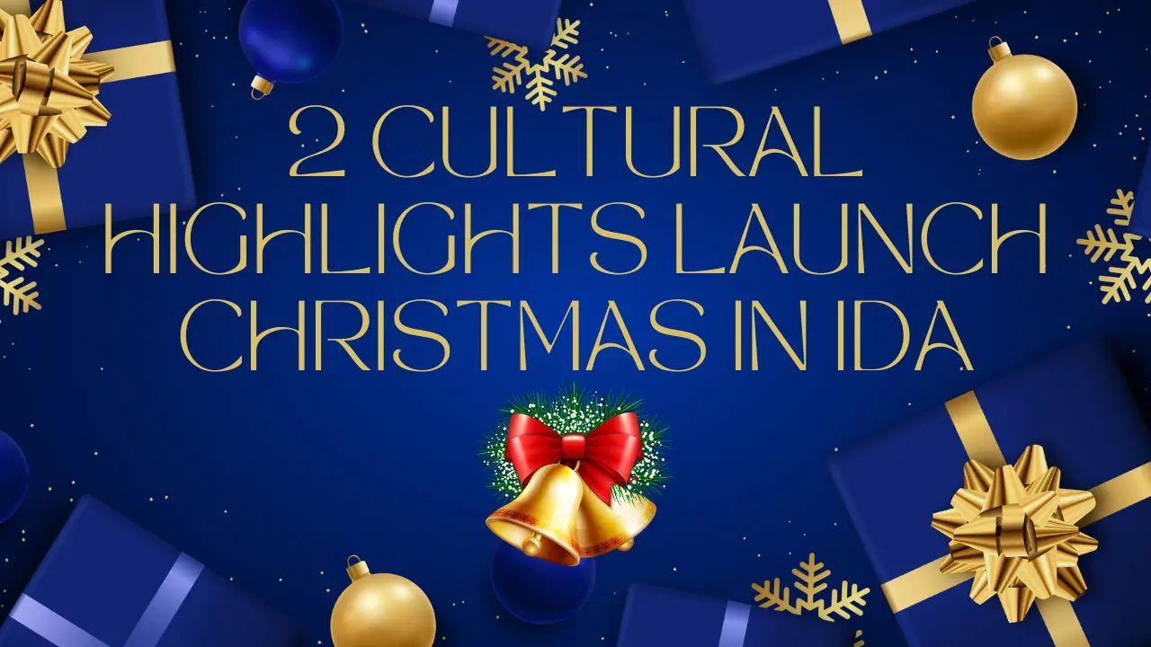 2-cultural-highlights-launch-christmas-in-ida