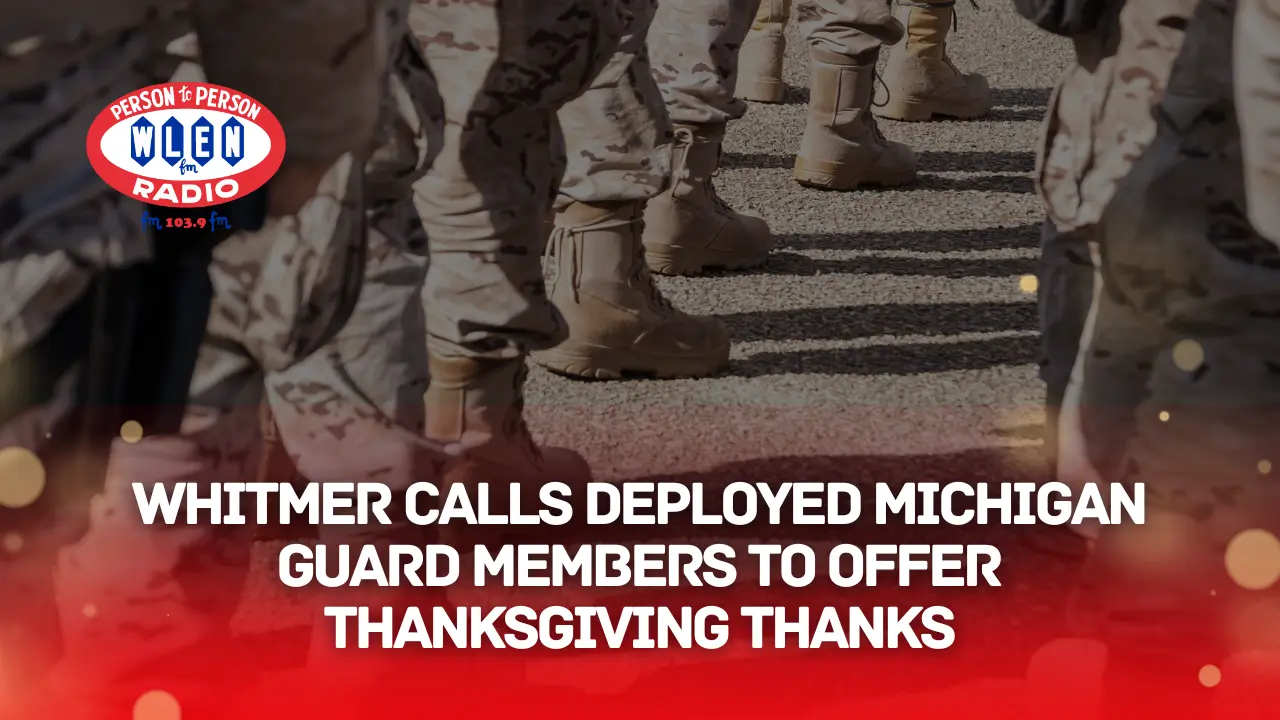 whitmer-calls-deployed-michigan-guard-members-to-offer-thanksgiving-thanks