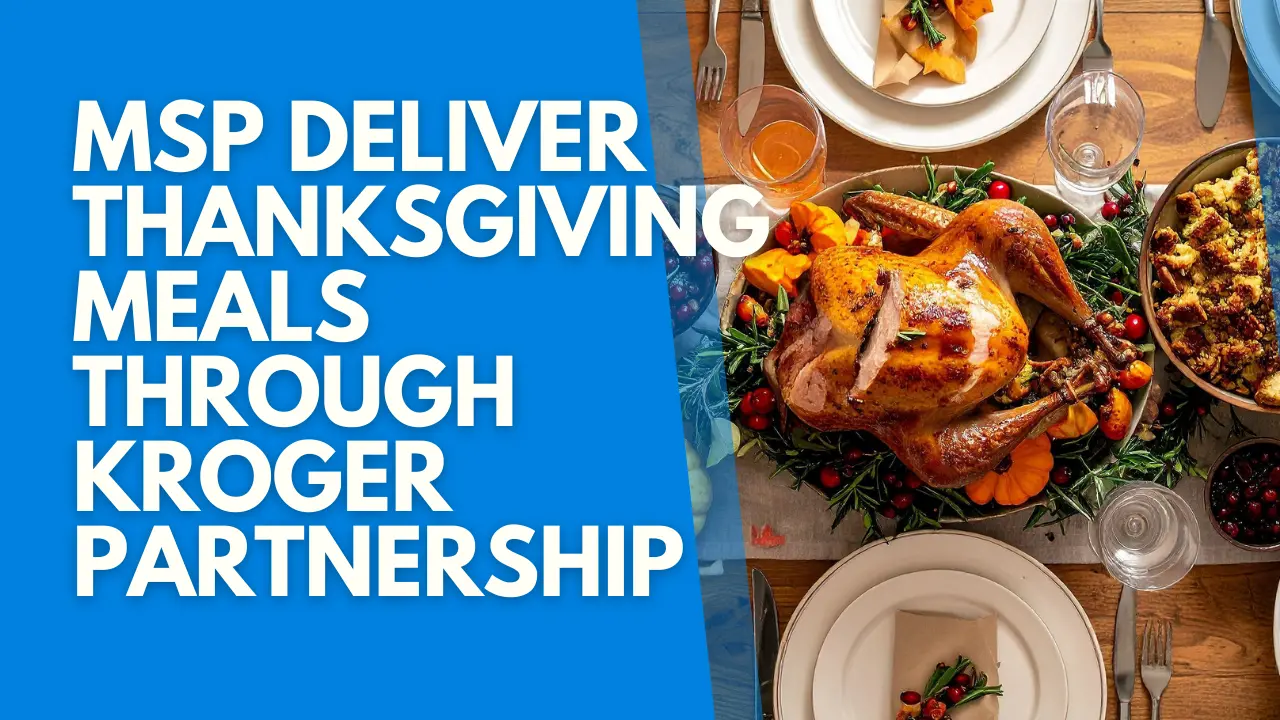 msp-deliver-thanksgiving-meals-through-kroger-partnership