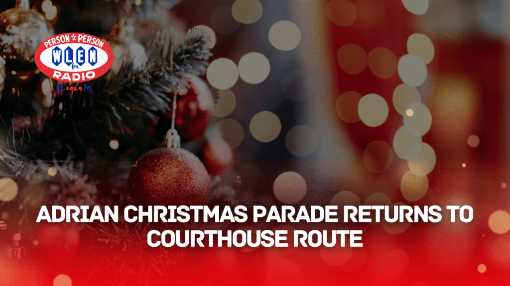 Adrian Christmas Parade Returns to Courthouse Route