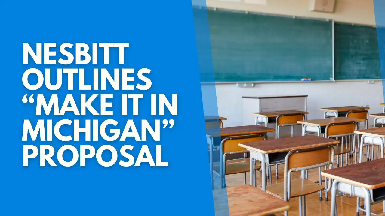 nesbitt-outlines-make-it-in-michigan-proposal