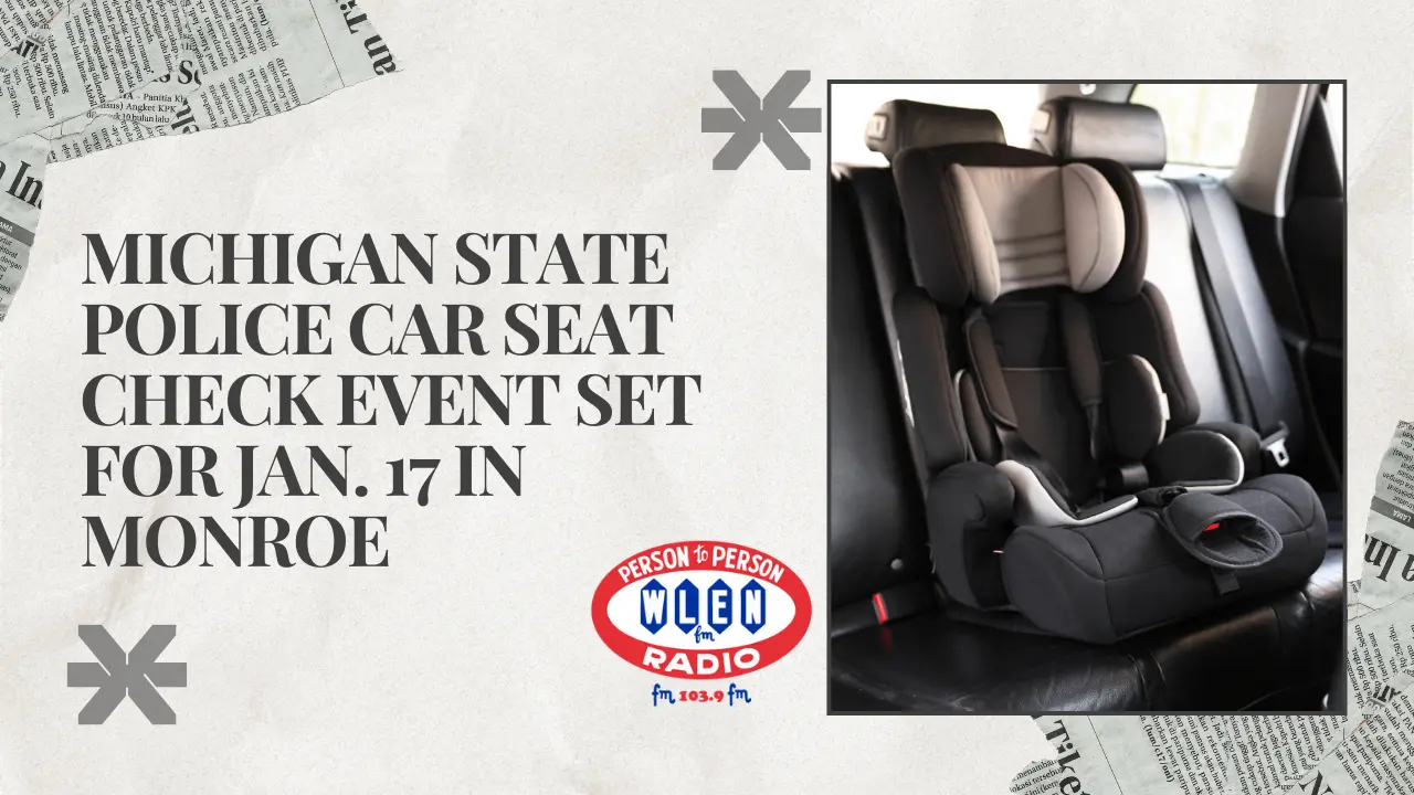 michigan-state-police-car-seat-check-event-set-for-jan-17-in-monroe