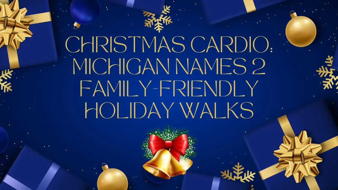 christmas-cardio-michigan-names-2-family-friendly-holiday-walks
