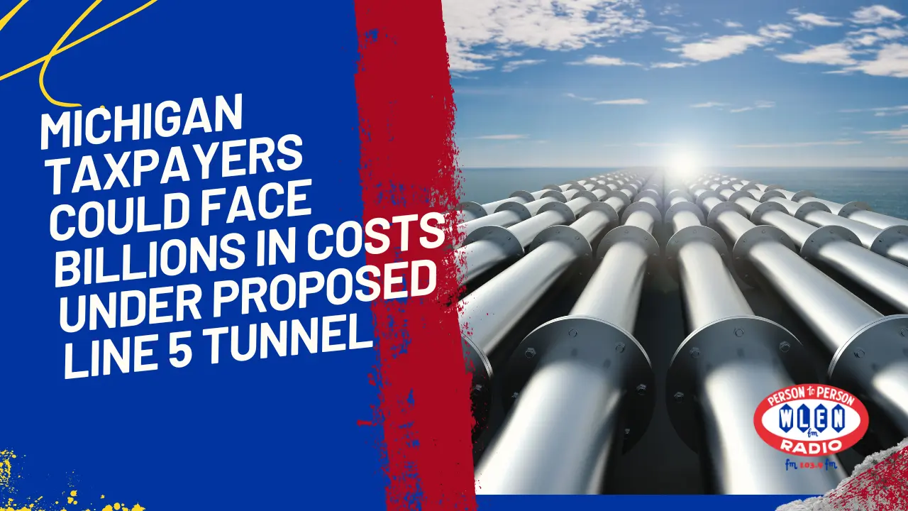 michigan-taxpayers-could-face-billions-in-costs-under-proposed-line-5-tunnel