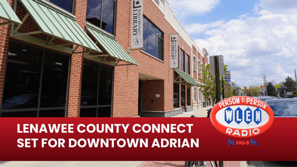 Lenawee County Connect set for downtown Adrian