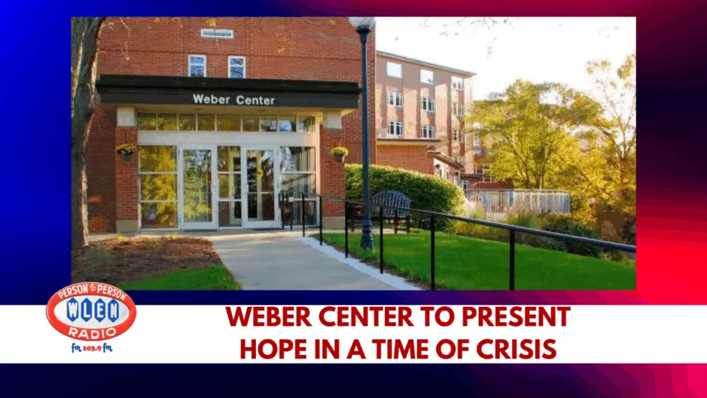 weber-center-to-present-hope-in-a-time-of-crisis