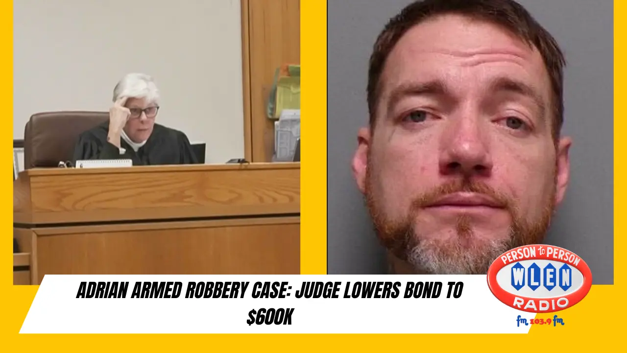 adrian-armed-robbery-case-judge-lowers-bond-to-600k