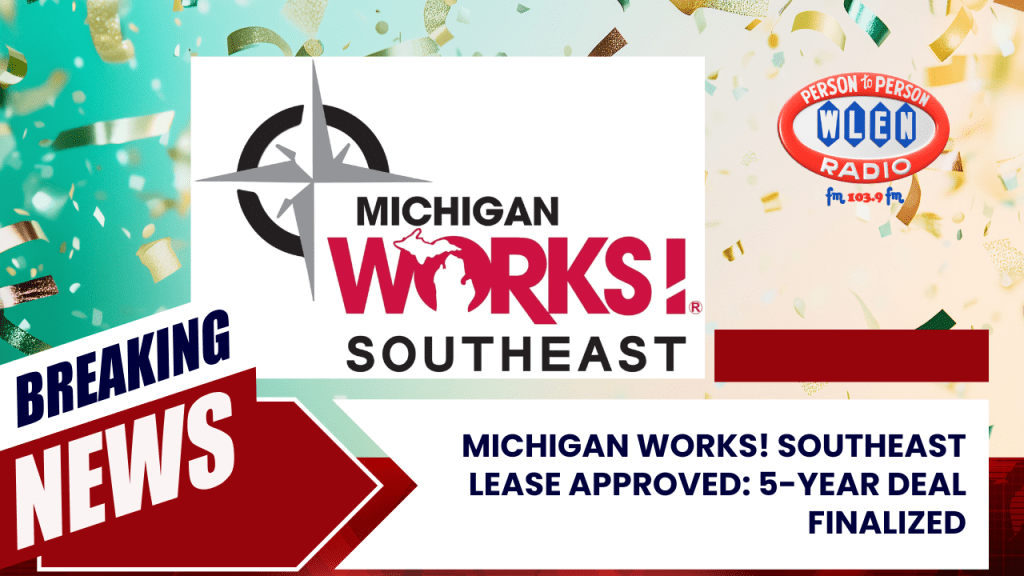 Michigan Works! Southeast lease approved: 5-year deal finalized