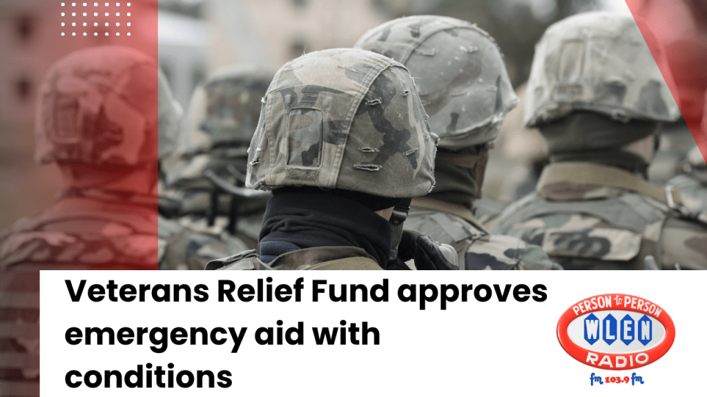 Veterans Relief Fund approves emergency aid with conditions