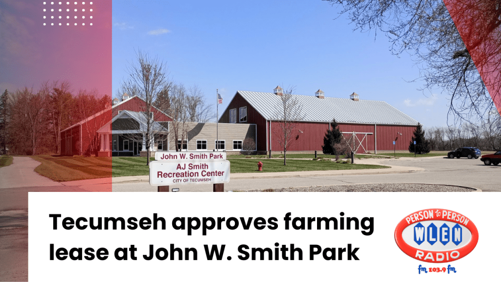 Tecumseh approves farming lease at John W. Smith Park