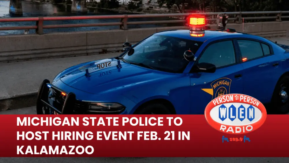michigan-state-police-to-host-hiring-event-feb-21-in-kalamazoo