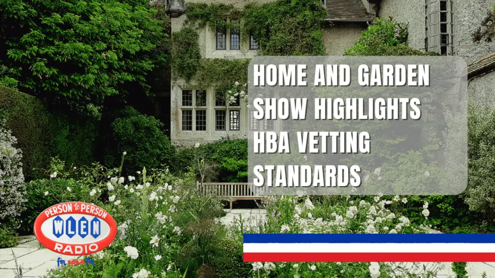 home-and-garden-show-highlights-hba-vetting-standards