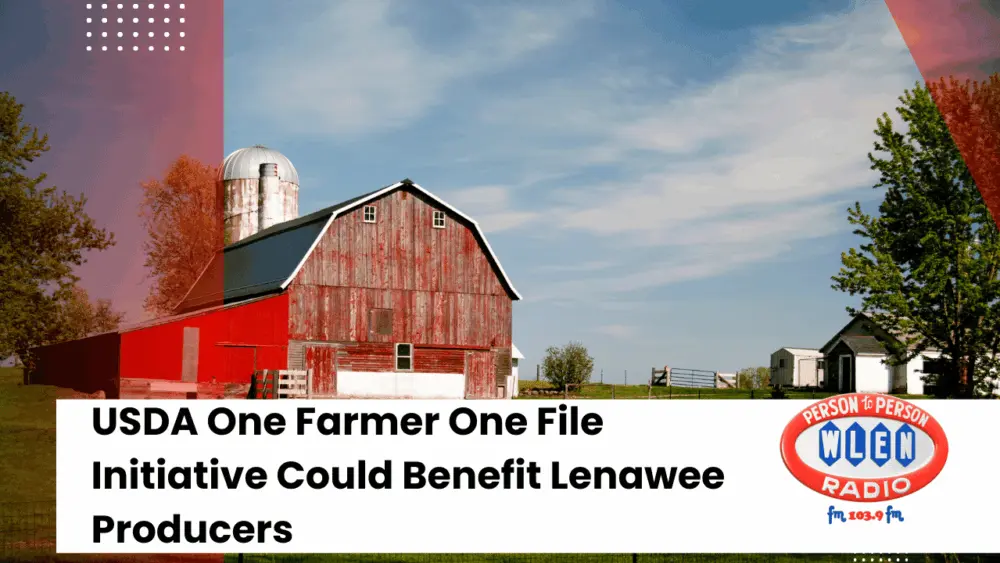 usda-one-farmer-one-file-initiative-could-benefit-lenawee-producers