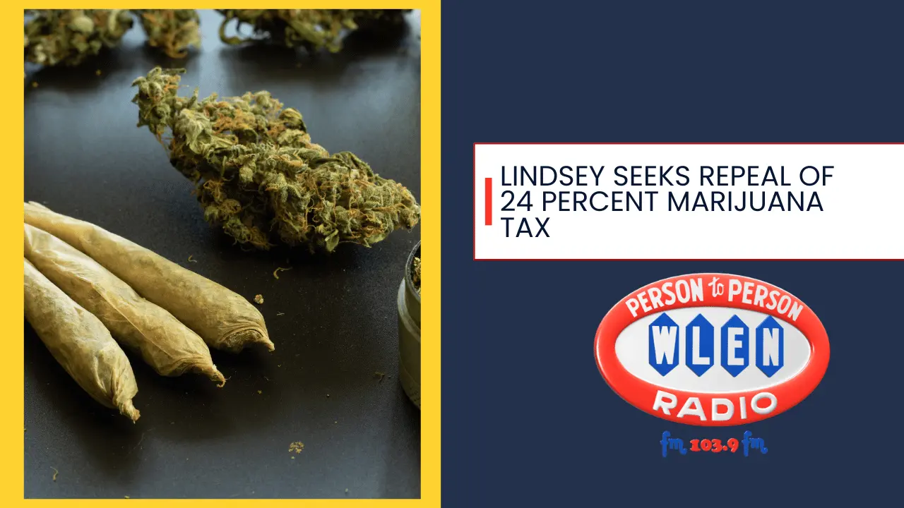 lindsey-seeks-repeal-of-24-percent-marijuana-tax