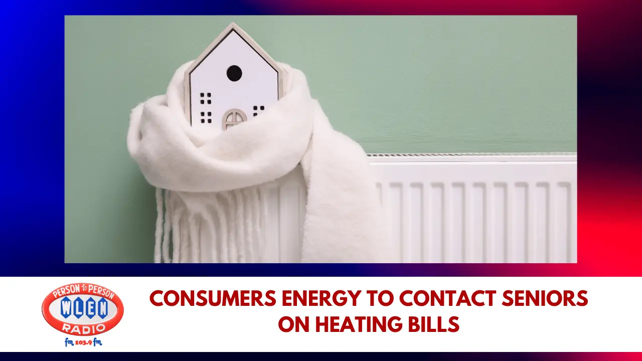 consumers-energy-to-contact-seniors-on-heating-bills