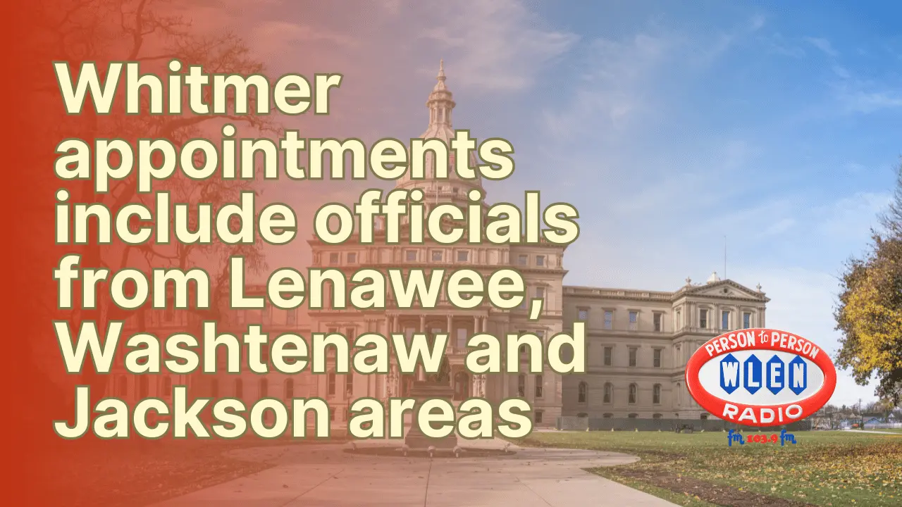 whitmer-appointments-include-officials-from-lenawee-washtenaw-and-jackson-areas