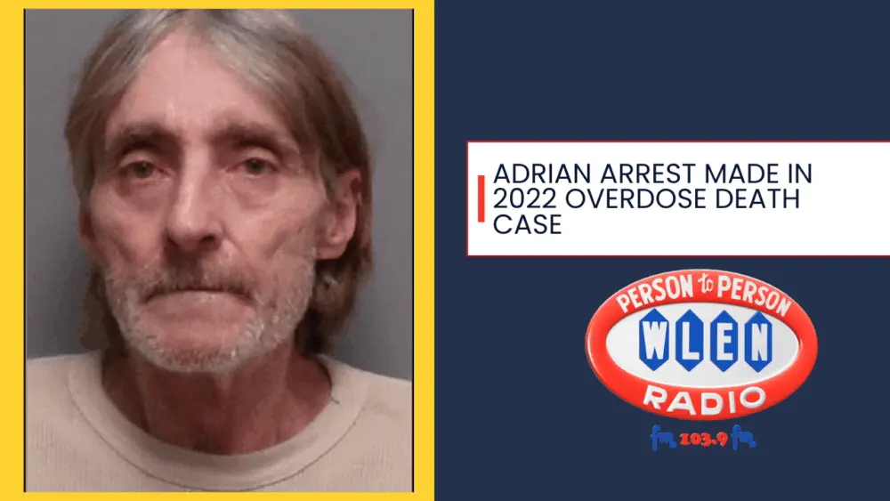 adrian-arrest-made-in-2022-overdose-death-case