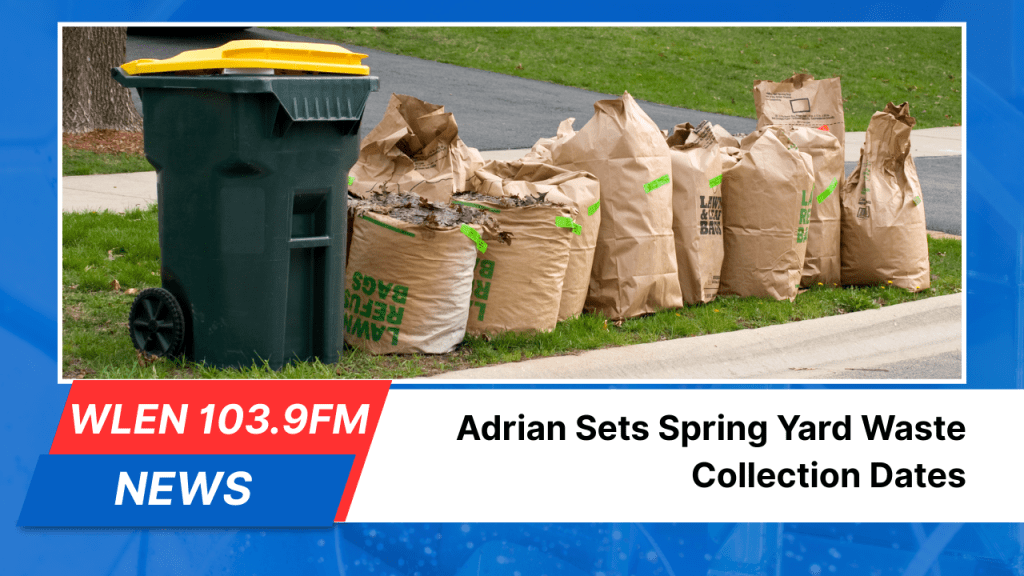 Adrian Sets Spring Yard Waste Collection Dates
