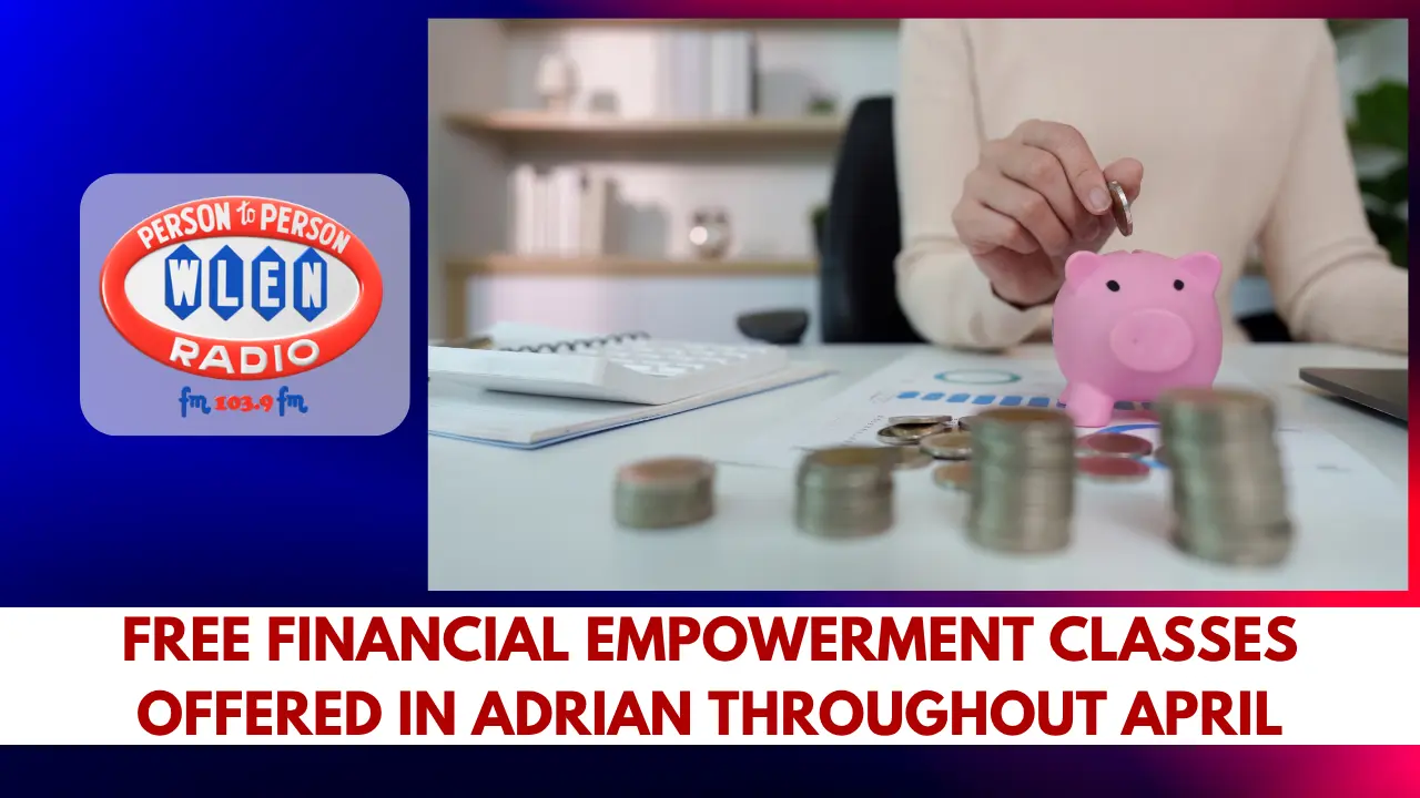 free-financial-empowerment-classes-offered-in-adrian-throughout-april