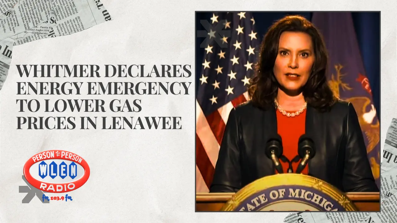 whitmer-declares-energy-emergency-to-lower-gas-prices-in-lenawee