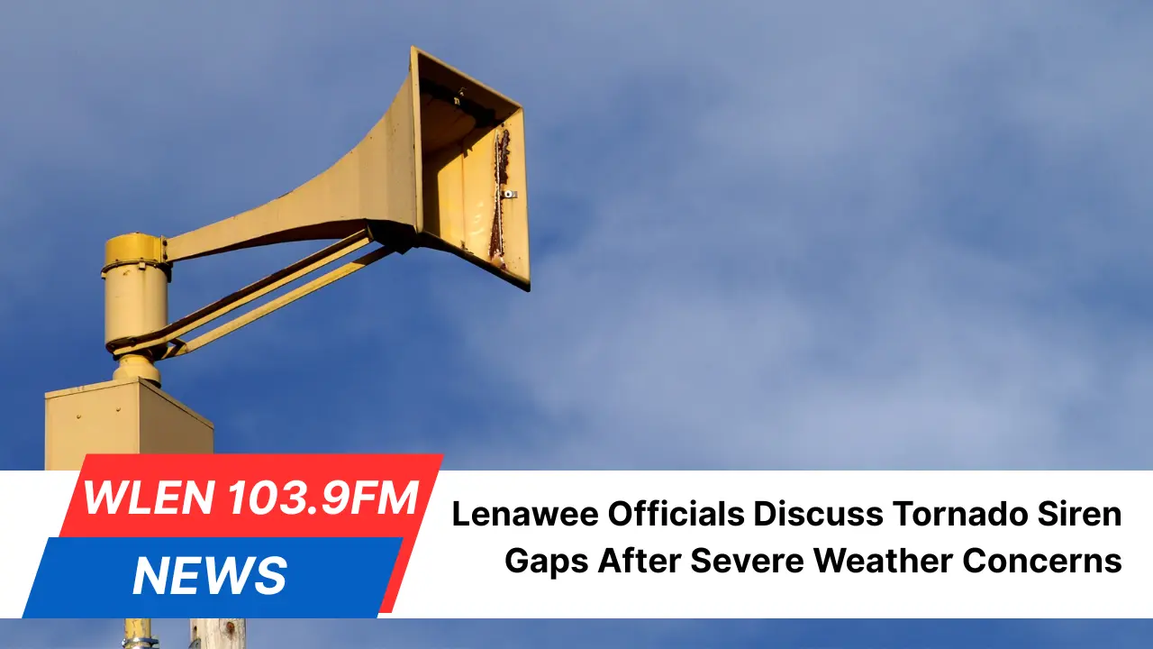 lenawee-officials-discuss-tornado-siren-gaps-after-severe-weather-concerns