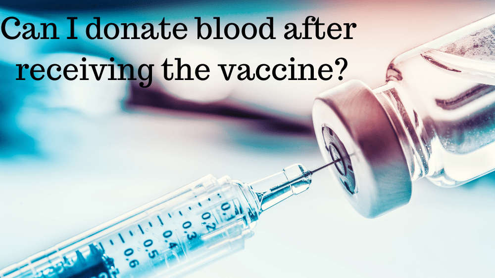 can-i-donate-blood-after-receiving-the-vaccine