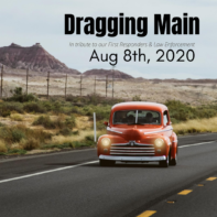 Red car driving on highway with text "Dragging Main, In tribute to our First Responders & Law Enforcement, August 8, 2020"