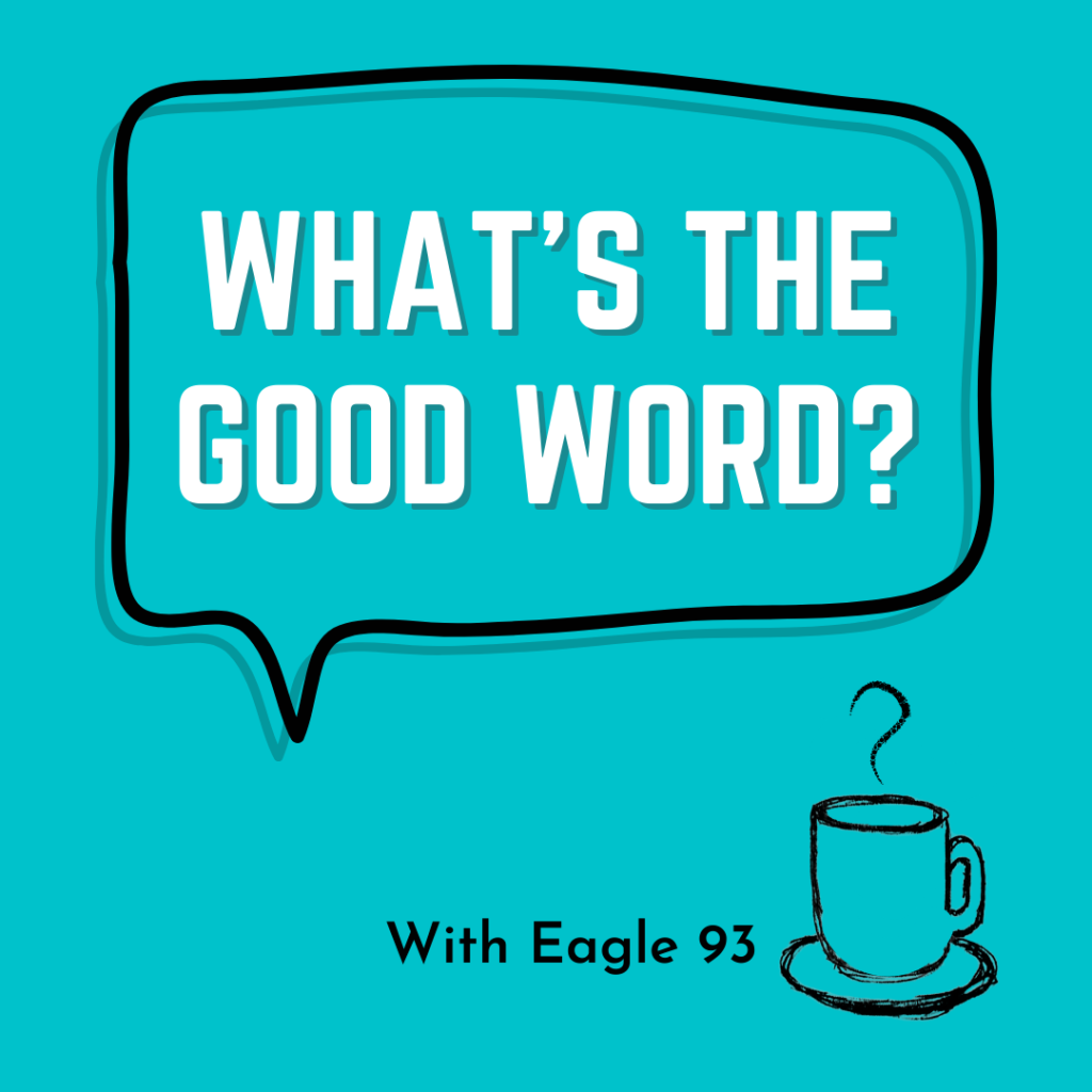 What s The Good Word? Trailer KGCX 93 1 FM Community News and What s The Good Word? Trailer KGCX 93 1 FM Community News and