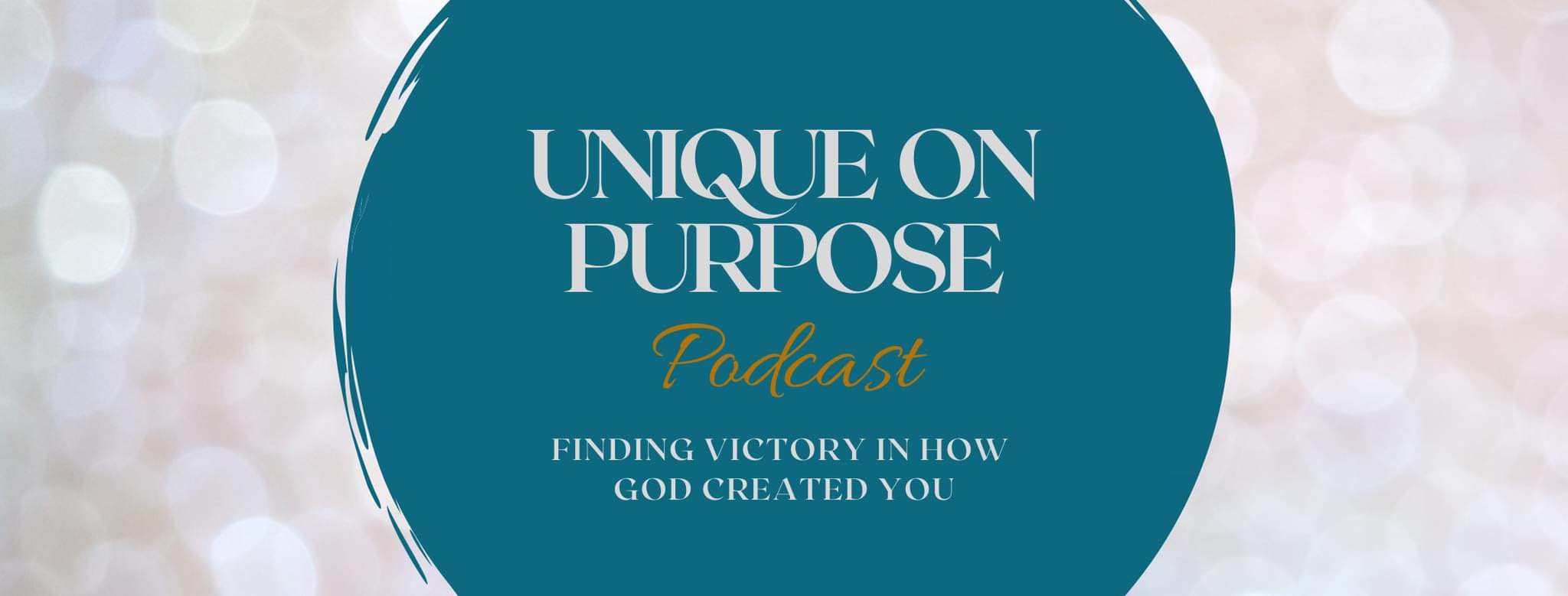 Unique On Purpose Podcast