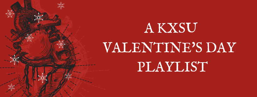 Red background featuring a drawing of a heart and the text "A KXSU Valentine's Day Playlist"
