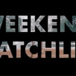 e_weekend_watchlist_03042022