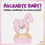 m_lullabyarianagrande_111925562185