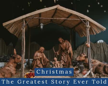 Christmas The Greatest Story Ever Told
