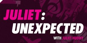 Juliet: Unexpected