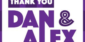 Thank You Dan & Alex 11/23/19