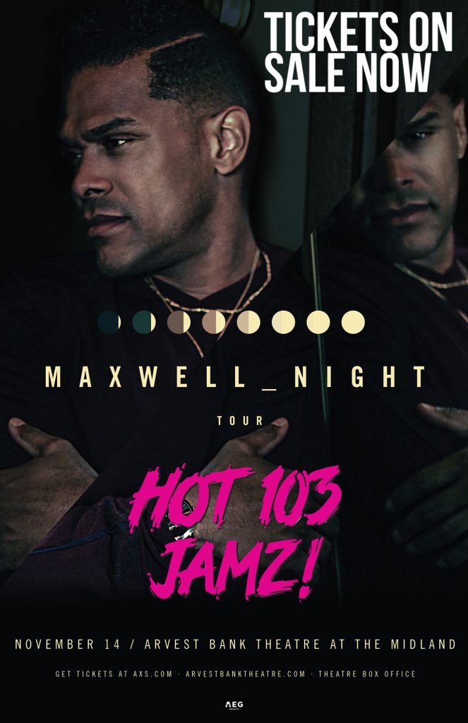 Maxwell Night Tour Hot 103 Jamz!