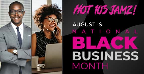 Black-Business-Month-NEWSLETTER | Hot 103 Jamz!
