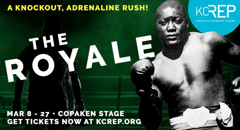 KC Rep: "The Royale" – 3/8/22 – 3/27/22 - Vimarsana News
