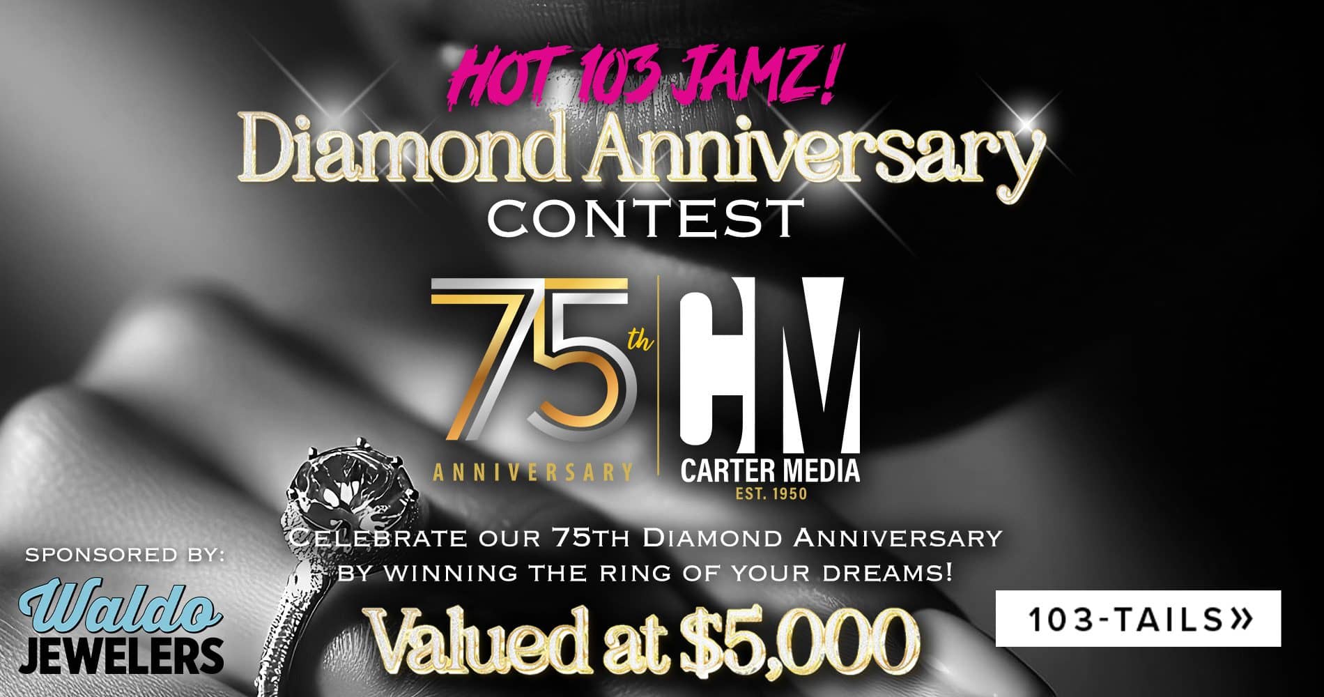 Hot 103 Jamz Diamond Anniversary Enter-to-Win Contest