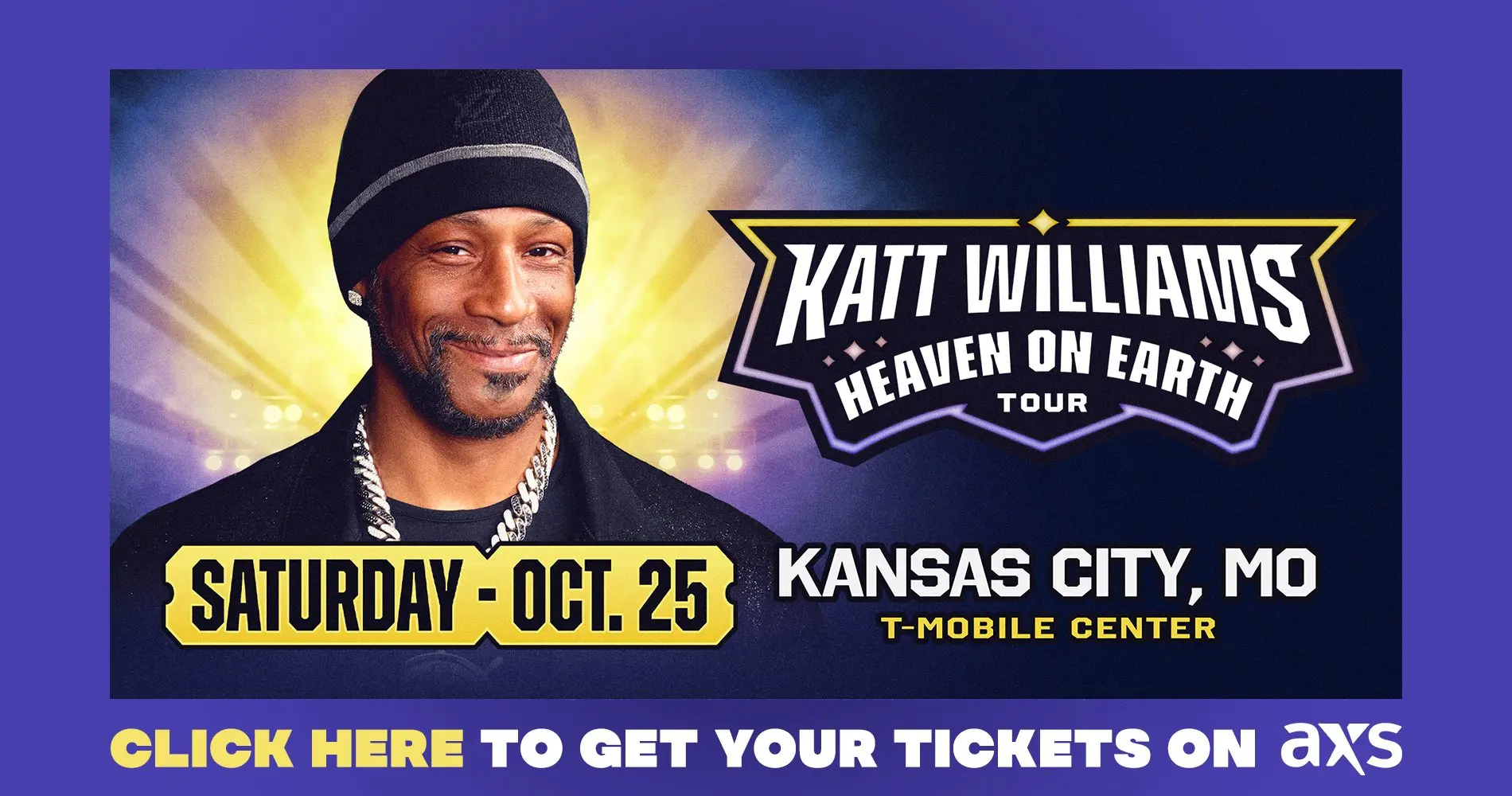 GET YOUR TICKETS TO KATT WILLIAMS AT T-MOBILE CENTER!