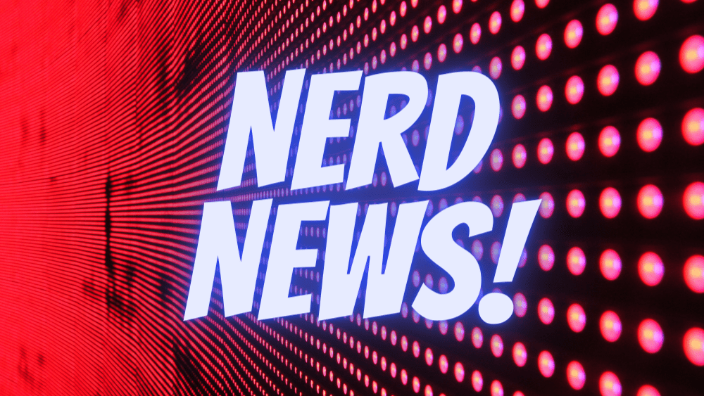 Nerd News