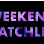 e_weekend_watchlist_06102022