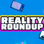 e_reality_roundup_06022023317520